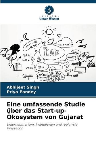 Cover image for Eine umfassende Studie ueber das Start-up-OEkosystem von Gujarat