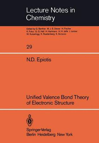 Unified Valence Bond Theory of Electronic Structure