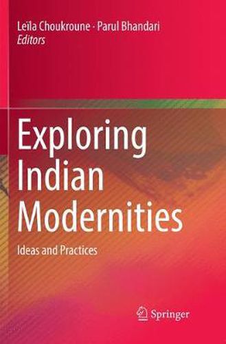 Cover image for Exploring Indian Modernities: Ideas and Practices