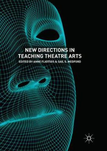 Cover image for New Directions in Teaching Theatre Arts