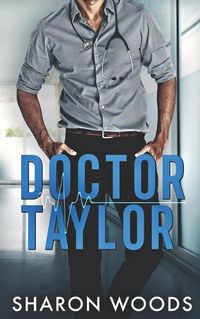 Cover image for Doctor Taylor: Medical Romance