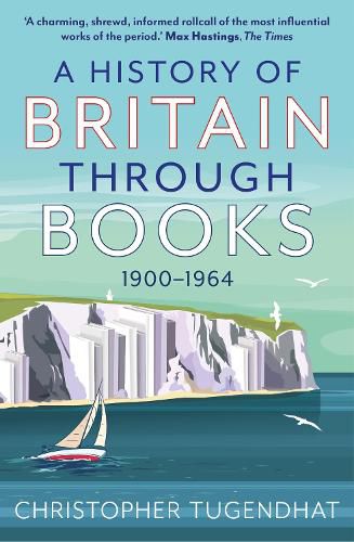 Cover image for A History of Britain Through Books: 1900-1964