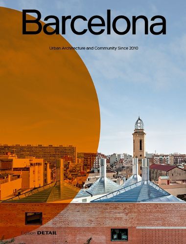 Cover image for Barcelona (English edition): Urban Architecture and Community Since 2010