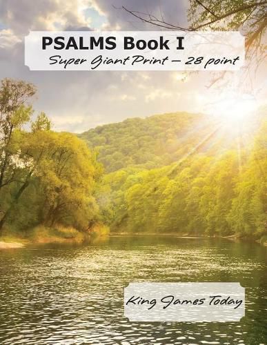 Cover image for PSALMS Book I, Super Giant Print - 28 point: King James Today