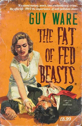 Cover image for The Fat of Fed Beasts