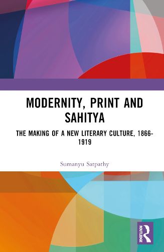 Cover image for Modernity, Print and Sahitya