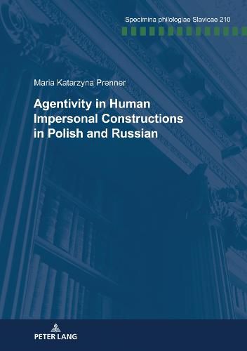 Agentivity in Human Impersonal Constructions in Polish and Russian