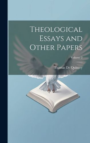 Cover image for Theological Essays and Other Papers; Volume 2