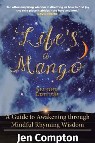 Cover image for Life's a Mango: A Guide to Awakening through Mindful Rhyming Wisdom