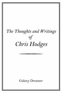 Cover image for The Thoughts and Writings of Chris Hodges