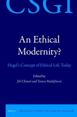 Cover image for An Ethical Modernity?: Hegel's Concept of Ethical Life Today