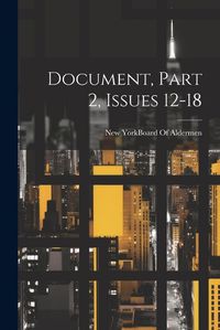 Cover image for Document, Part 2, issues 12-18