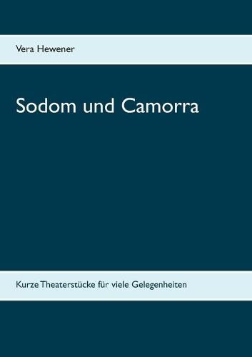 Cover image for Sodom und Camorra: Kurze Theaterstucke fur viele Gelegenheiten