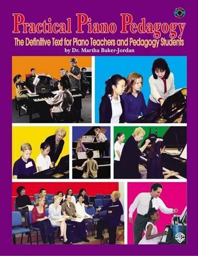 Cover image for Practical Piano Pedagogy: The Definitive Text for Piano Teachers and Pedagogy Students