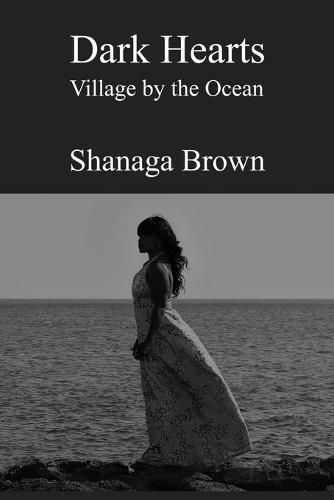 Cover image for Dark Hearts: Village by the Ocean