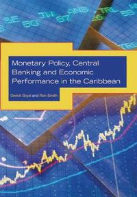 Cover image for Monetary Policy, Central Banking and Economic Performance in the Caribbean