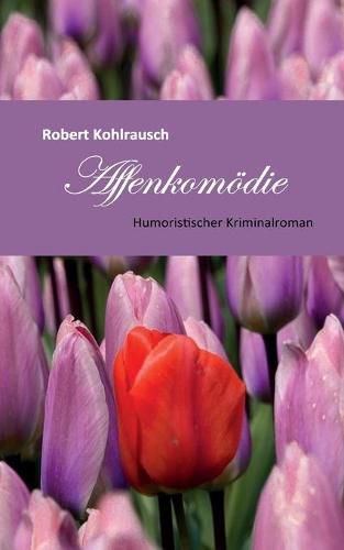 Cover image for Eine Affenkomoedie: Humoristischer Kriminalroman