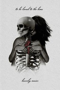 Cover image for To Be Loved To The Bone
