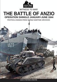 Cover image for The battle of Anzio: Operation Shingle January-June 1944