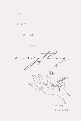 Cover image for I Can Only Offer You Everything