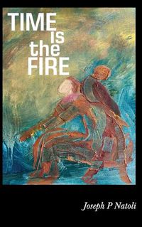 Cover image for Time is the Fire