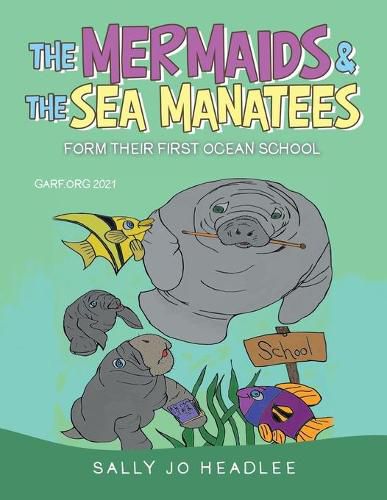 Cover image for The Mermaids & the Sea Manatees