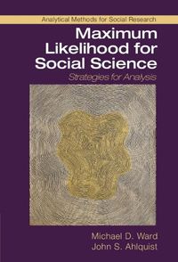 Cover image for Maximum Likelihood for Social Science: Strategies for Analysis