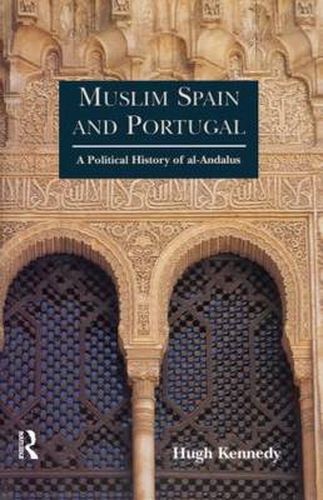 Cover image for Muslim Spain and Portugal: A Political History of al-Andalus