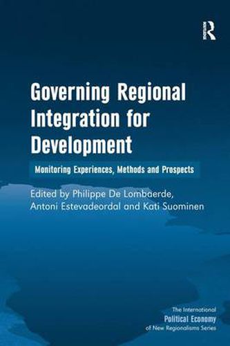 Cover image for Governing Regional Integration for Development: Monitoring Experiences, Methods and Prospects