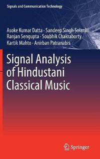 Cover image for Signal Analysis of Hindustani Classical Music