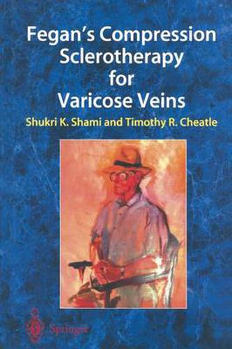 Cover image for Fegan's Compression Sclerotherapy for Varicose Veins