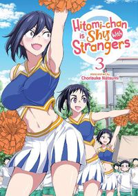 Cover image for Hitomi-chan is Shy With Strangers Vol. 3