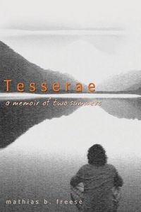 Cover image for Tesserae: A Memoir of Two Summers