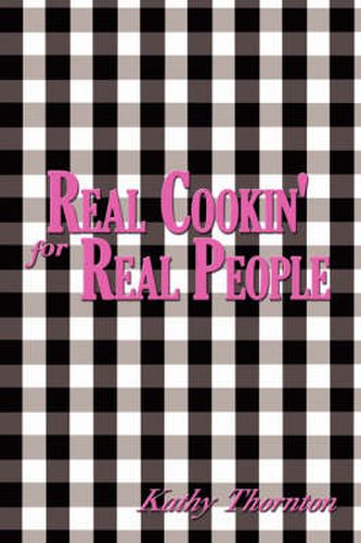 Cover image for Real Cookin' for Real People