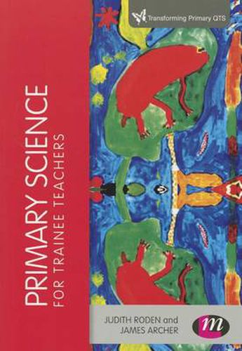 Cover image for Primary Science for Trainee Teachers