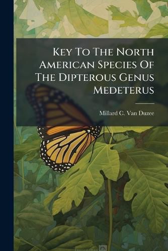 Cover image for Key To The North American Species Of The Dipterous Genus Medeterus