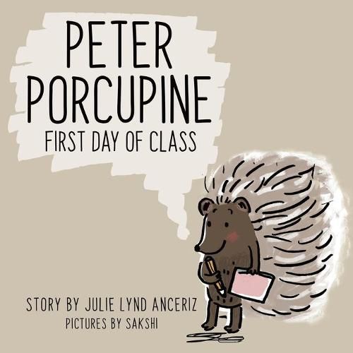 Cover image for Peter Porcupine: First Day of Class