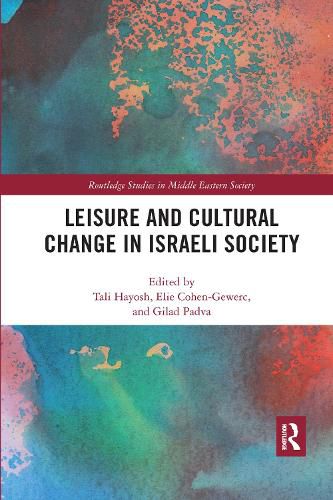 Cover image for Leisure and Cultural Change in Israeli Society