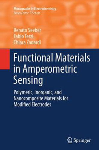 Cover image for Functional Materials in Amperometric Sensing: Polymeric, Inorganic, and Nanocomposite Materials for Modified Electrodes