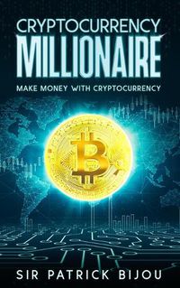 Cover image for Cryptocurrency Millionaire