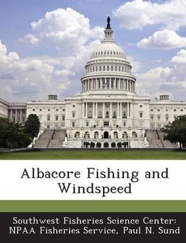 Albacore Fishing and Windspeed