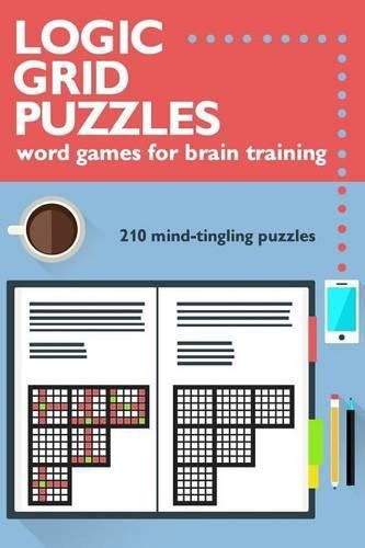 Cover image for Logic Grid Puzzles: Word Games for Brain Training