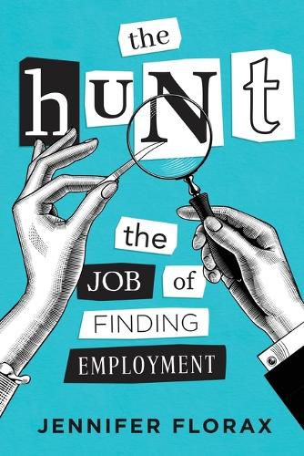 Cover image for The Hunt: The Job of Finding Employment