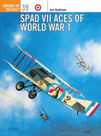 Cover image for SPAD VII Aces of World War 1