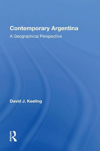 Cover image for Contemporary Argentina: A Geographical Perspective