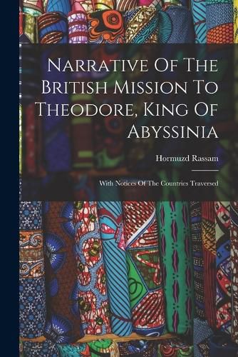 Cover image for Narrative Of The British Mission To Theodore, King Of Abyssinia