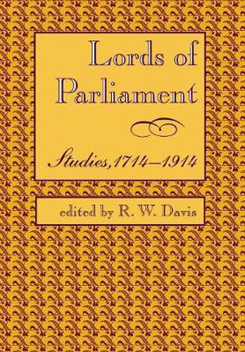 Lords of Parliament: Studies, 1714-1914