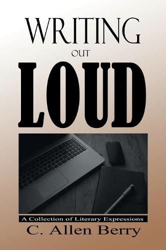 Cover image for Writing Out Loud: A Collection of Literary Expressions