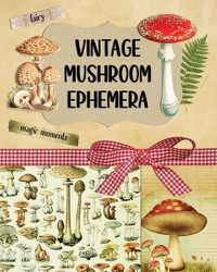 Cover image for Vintage Mushroom Ephemera Collection