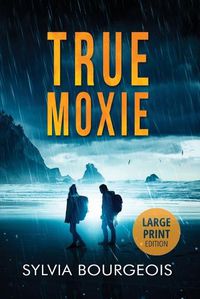 Cover image for True Moxie